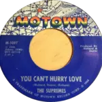 You Can’t Hurry Love