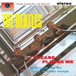 Please Please Me - Album by The Beatles
