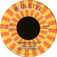 Crimson and Clover – Tommy James and the Shondells