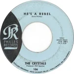 He’s a Rebel – The Crystals