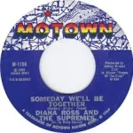 Someday We’ll Be Together – Diana Ross & the Supremes
