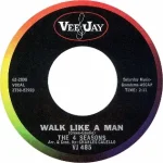 Walk Like a Man – The Four Seasons